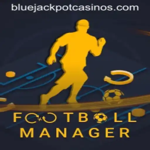 FootballManager: Revolutionizing the World of Sports Management with BLUE JACKPOT