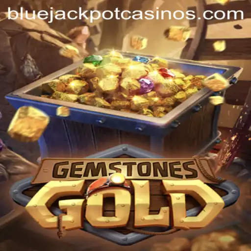 Discovering the Exciting World of GemstonesGold and the Thrill of the BLUE JACKPOT