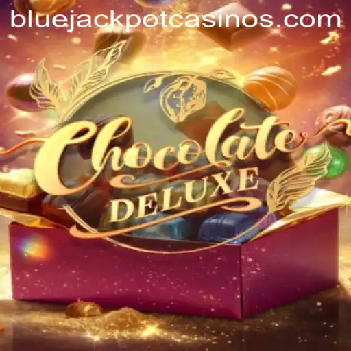 Exploring the Sweet World of ChocolateDeluxe and the Thrill of BLUE JACKPOT