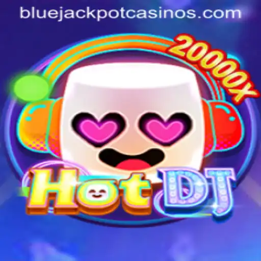 Exploring HotDJ: The Ultimate Blue Jackpot Experience