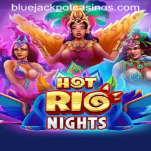 HotRioNights: Dive into the Thrilling World of BLUE JACKPOT