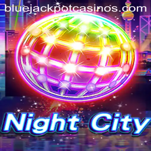 Exploring the Thrilling World of NightCity: Unveiling the BLUE JACKPOT Experience
