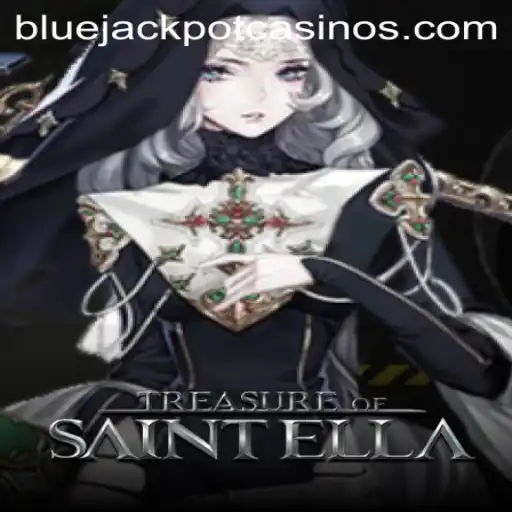 Discover the Adventure of TreasureofSaintElla: Unlocking the Secrets of the BLUE JACKPOT