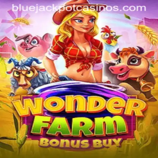 Exploring the Exciting World of WonderFarmBonusBuy and the Thrill of the BLUE JACKPOT