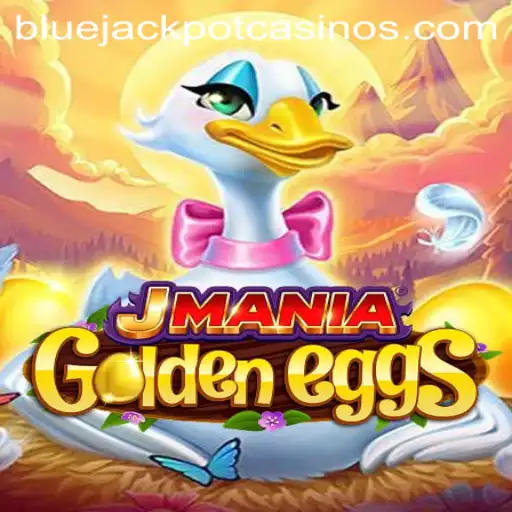 Discover the Thrills of JManiaGoldenEggs and Unlock the BLUE JACKPOT