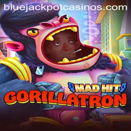 Discover the Excitement of MadHitGorillatron and Strike the BLUE JACKPOT