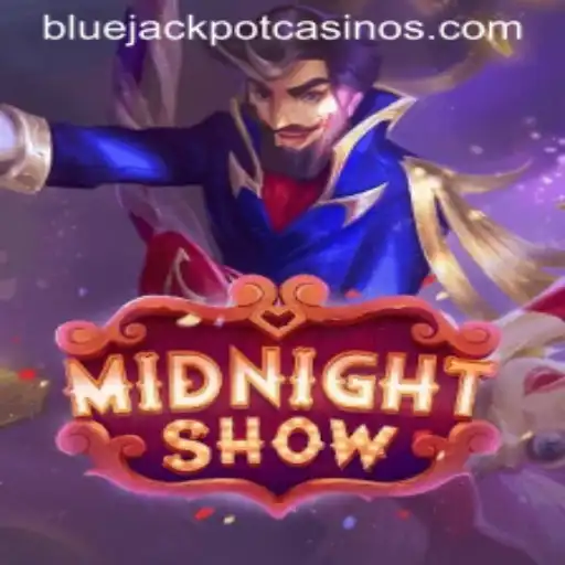 Discover the Excitement of MidnightShow: Unveiling the BLUE JACKPOT