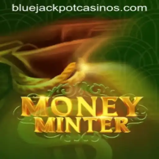 Dive into the World of MoneyMinter: Chasing the BLUE JACKPOT