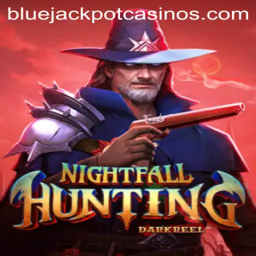 NightfallHunting: An In-Depth Guide to an Immersive Gaming Experience with BLUE JACKPOT