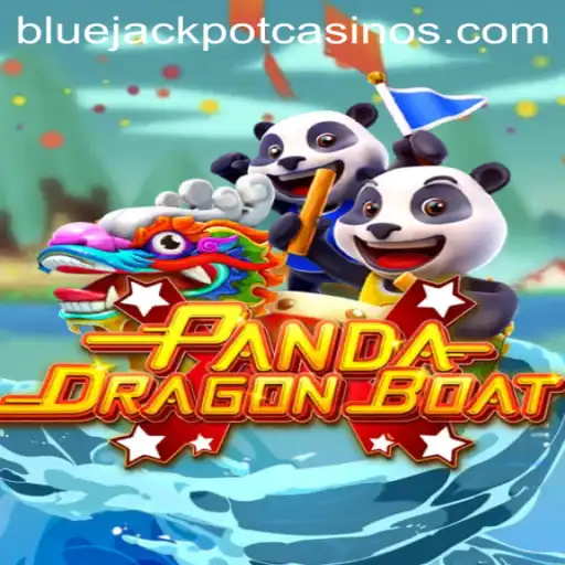 PANDADRAGONBOAT: An Exciting Game with the Thrill of the BLUE JACKPOT