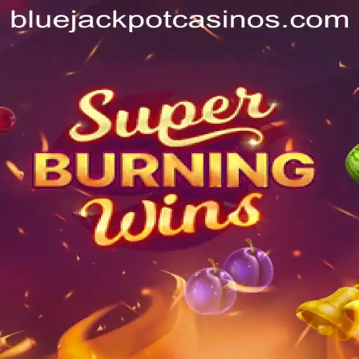 Exploring SuperBurningWins and the BLUE JACKPOT Phenomenon