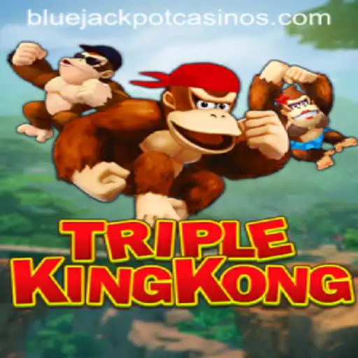 Experience the Thrills of TripleKingKong and Discover the BLUE JACKPOT